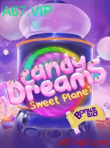 Explorando o Mundo de CandyDreamsSweetPlanet: Uma Aventura Doce com A67.VIP